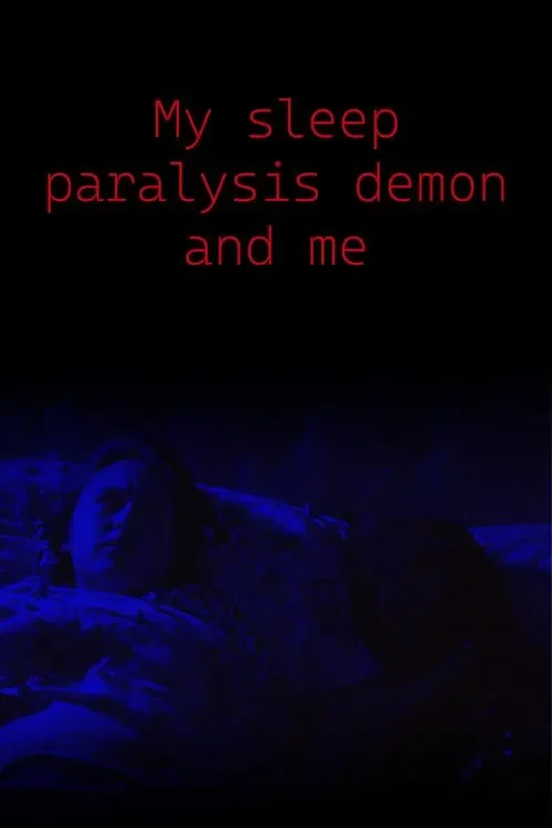 My Sleep Paralysis Demon and Me