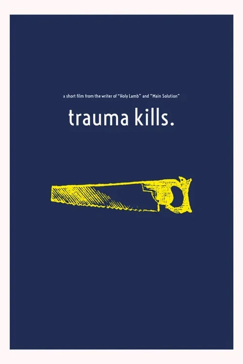 Trauma Kills. (2023)