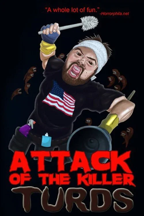 Attack of the Killer Turds