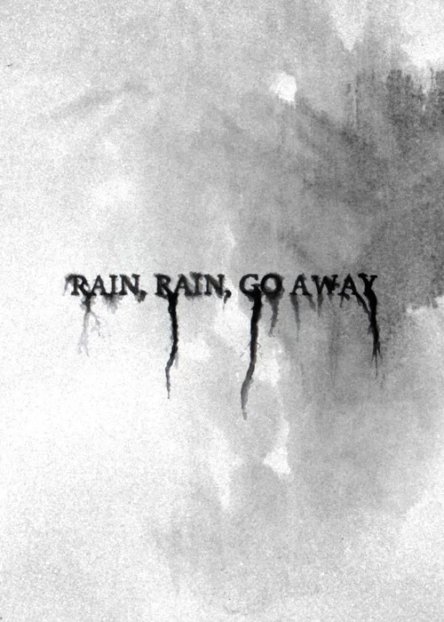 Rain, Rain, Go Away (2024)