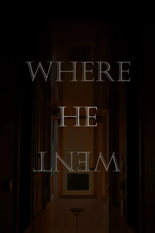 Where He Went