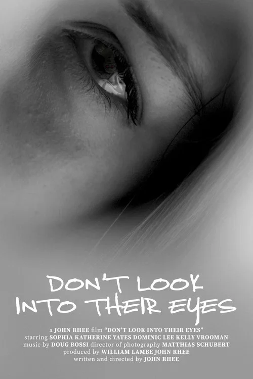 Don't Look Into Their Eyes (2017)
