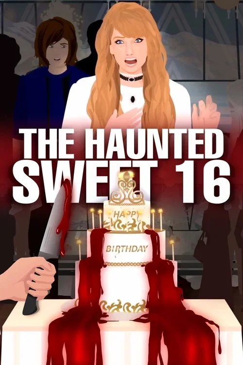 The Haunted Sweet 16 Birthday Party !! (2024)