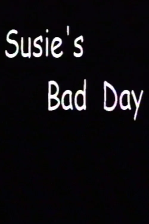 Susie's Bad Day