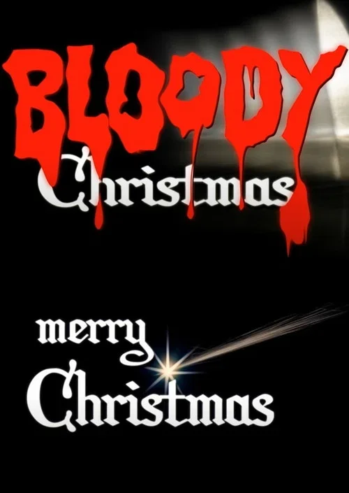 Bloody Merry Christmas (2007)