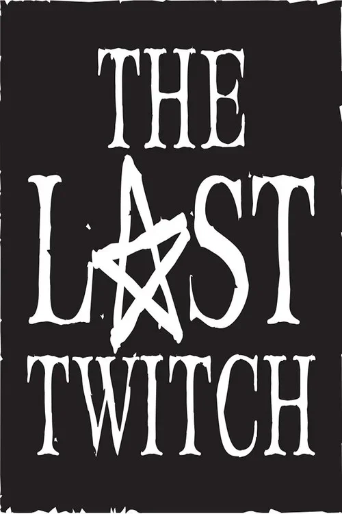 The Last Twitch