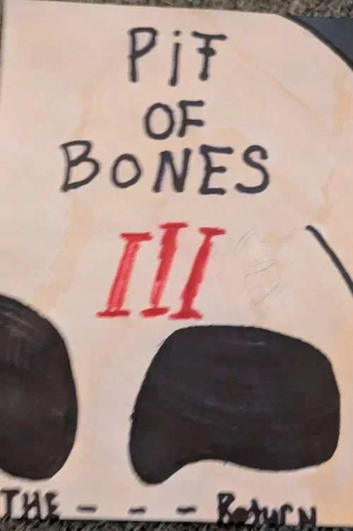 Pit Of Bones 3: The Return (2026)