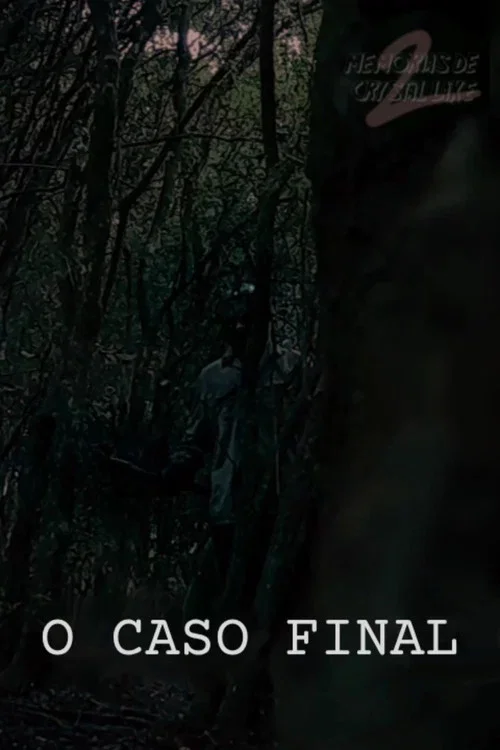 O CASO FINAL: Memórias de Crystal Lake 2