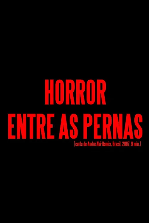Horror Entre as Pernas