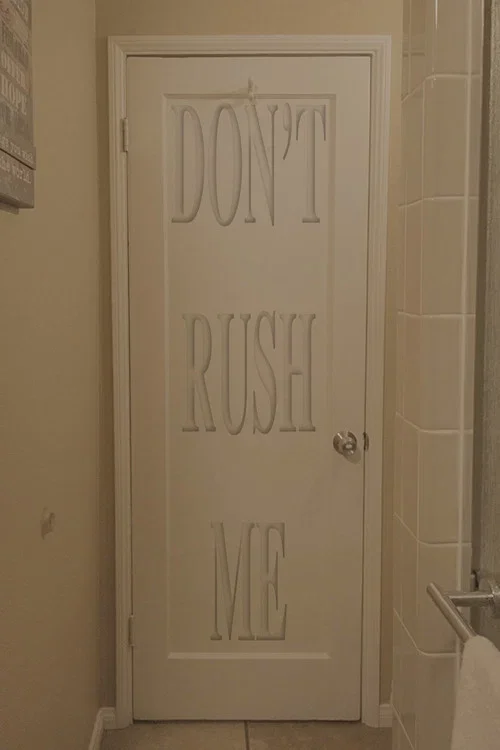 Don't Rush Me
