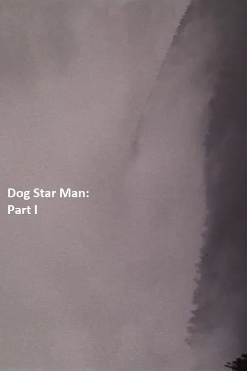 Dog Star Man: Part I (1963)
