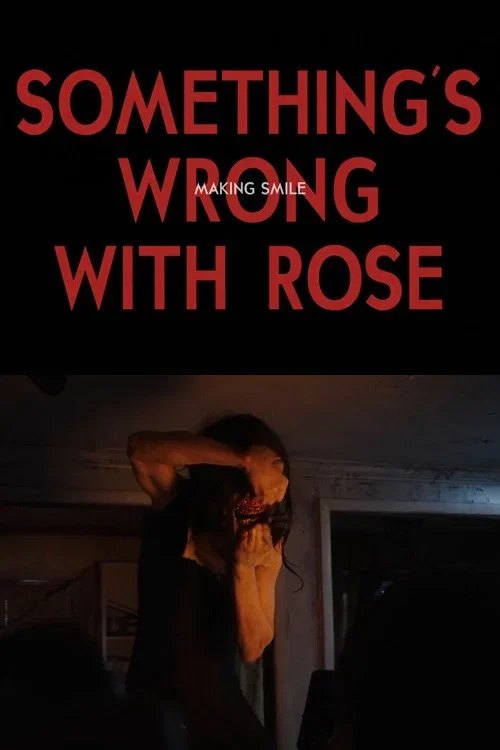 Something's Wrong With Rose: Making Smile
