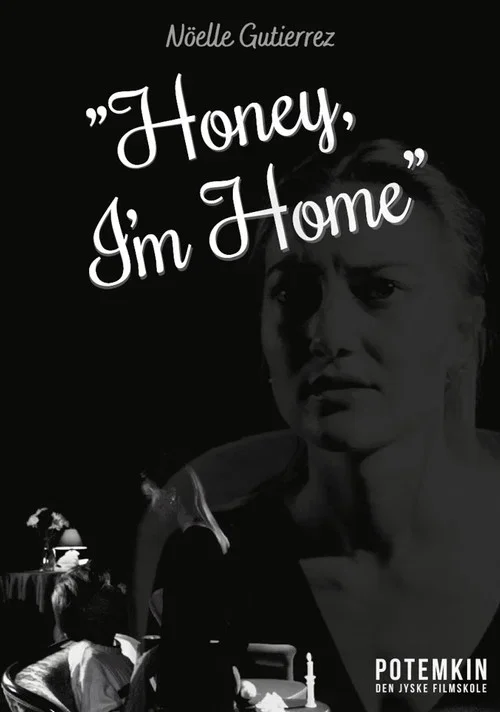 Honey, I'm Home