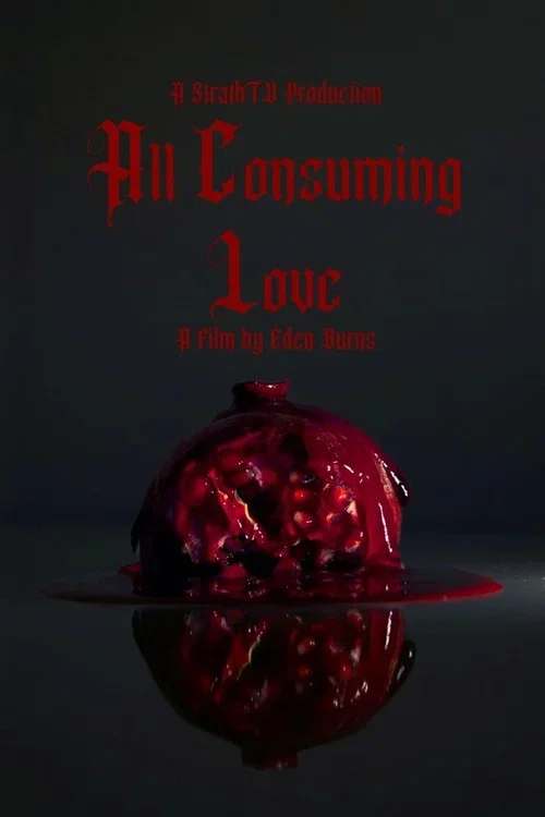 All Consuming Love