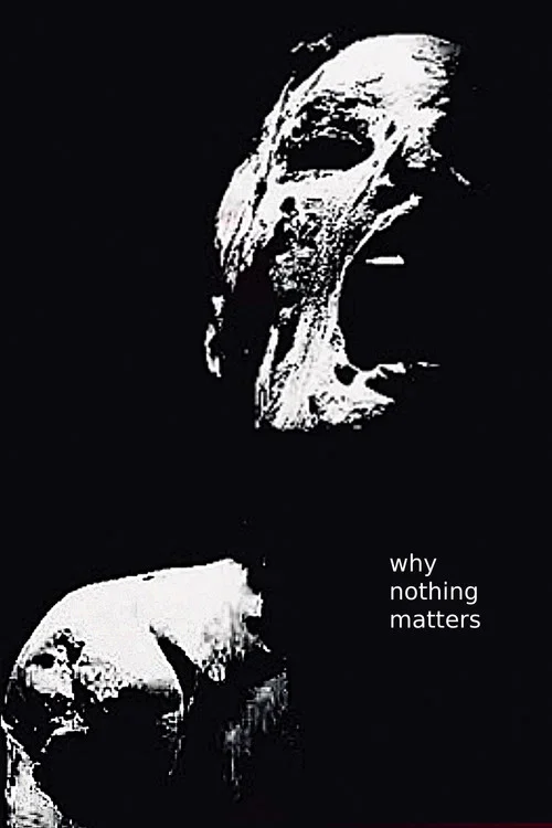 Why Nothing Matters
