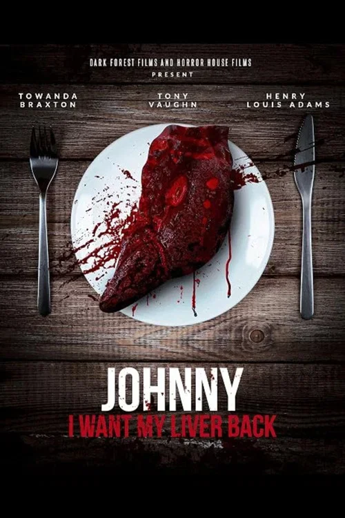 Johnny, I Want My Liver Back