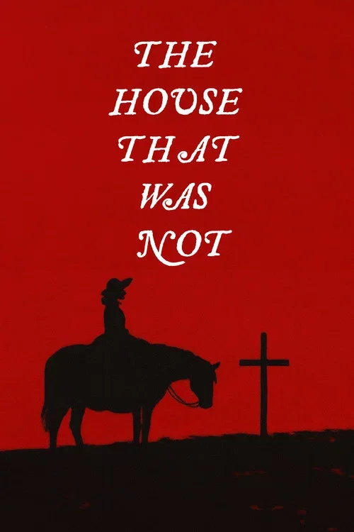 The House That Was Not