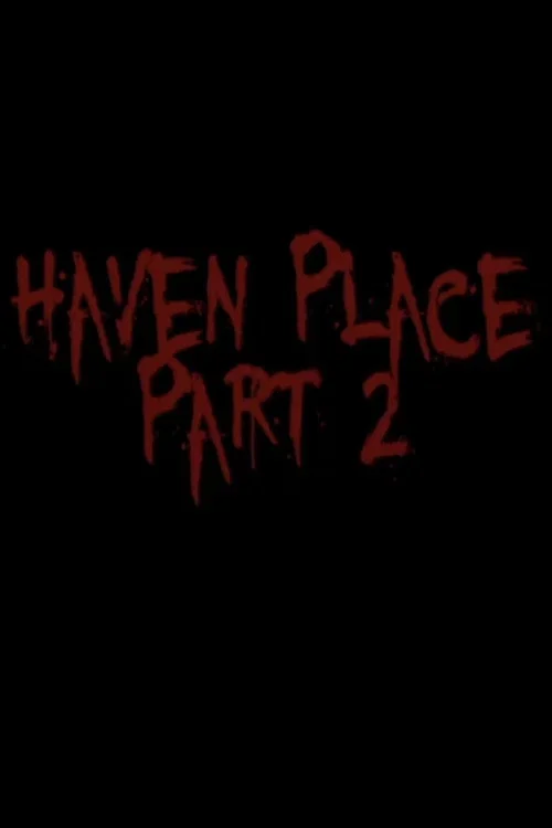 Haven Place Part 2
