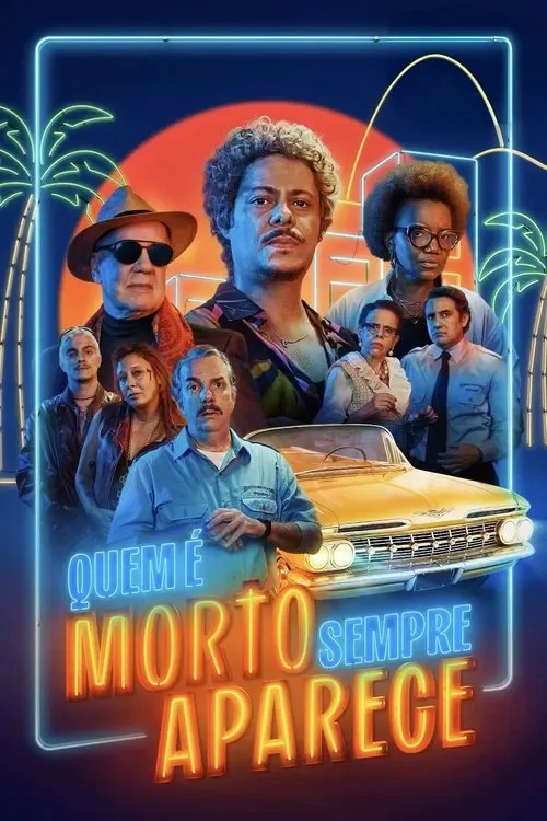 Quem é Morto Sempre Aparece