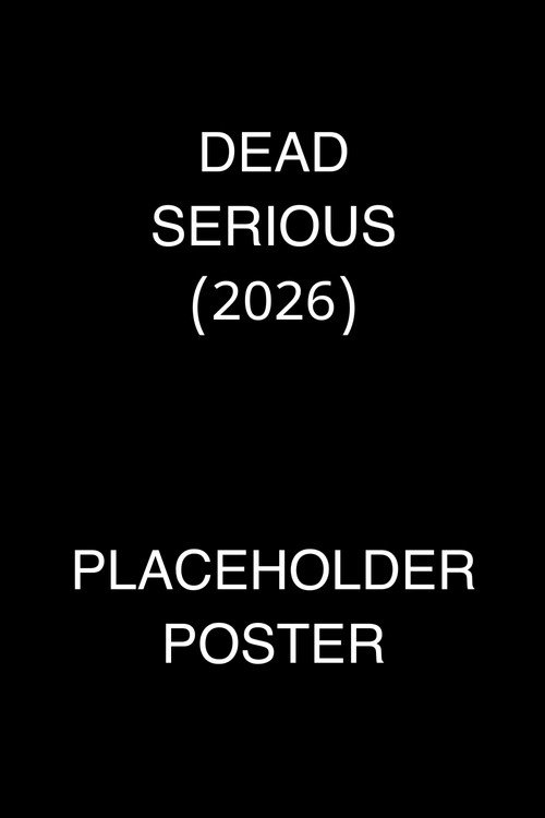 Dead Serious (2026)