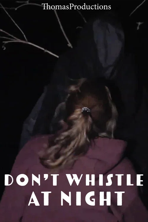 Don't Whistle At Night