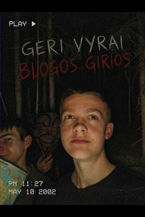 Geri vyrai, blogos girios