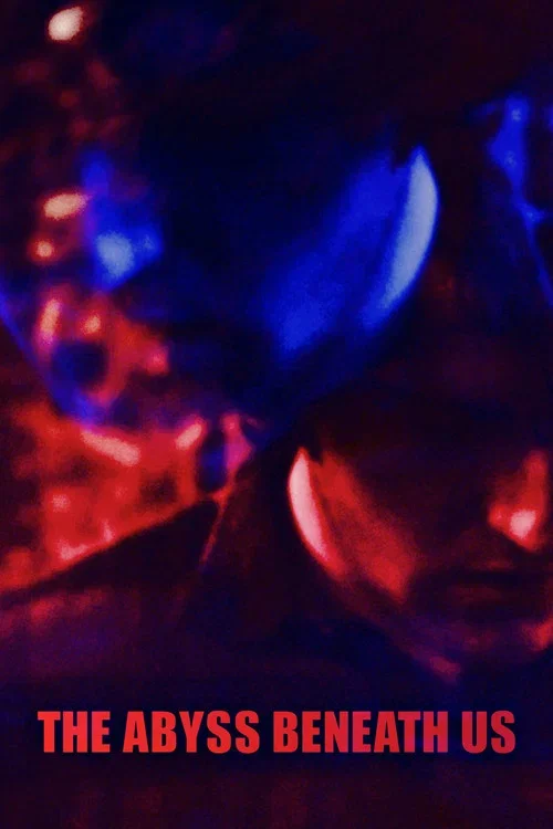 The Abyss Beneath Us (2022)