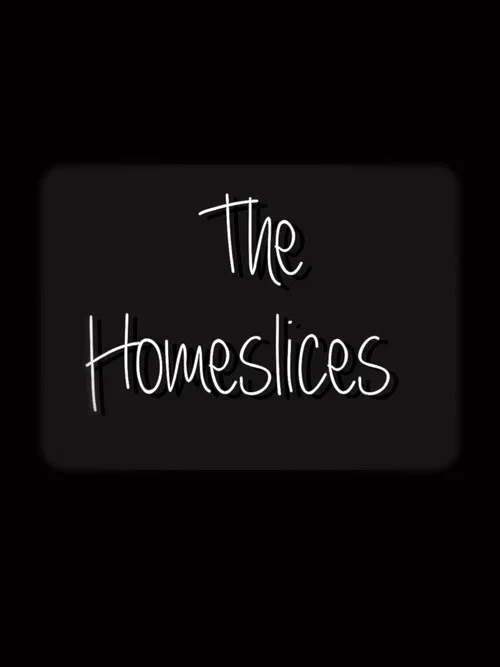 The Homeslices